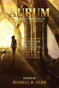 Title: Aurum: A golden anthology of original Australian fantasy, Author: Juliet Marillier