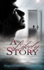 A Likely Story: A Wayward Ink Publishing Anthology