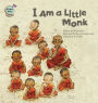 I Am a Little Monk: Thailand