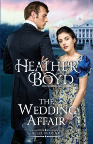 Title: The Wedding Affair, Author: Heather Boyd