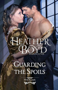 Title: Guarding the Spoils, Author: Heather Boyd