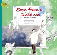 Title: Seen from a Distance: The Art of Monet, Author: Seon-hye Jang