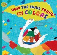 Title: How the Snail Found Its Colors: The Art of Matisse, Author: Jeong-yi Kee