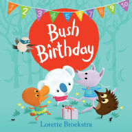 Title: Bush Birthday, Author: Lorette Broekstra