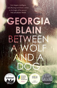 Title: Between a Wolf and a Dog, Author: Georgia Blain