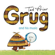 Title: Grug and His Music, Author: Ted Prior