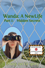 Title: Wanda: A New Life - Hidden Secrets, Author: Margaret Gregory