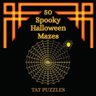 Title: 50 Spooky Halloween Mazes, Author: Tat Puzzles