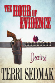 Title: The Hour of Evidence, Author: Terri Sedmak