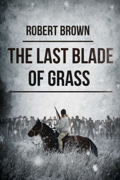 The Last Blade Of Grass