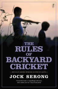 Title: The Rules of Backyard Cricket, Author: Jock Serong