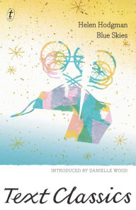 Title: Blue Skies: Text Classics, Author: Helen Hodgman