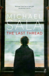 Title: The Last Thread, Author: Michael Sala