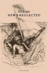 Title: Poems: New & Neglected, Author: Lynn Hard