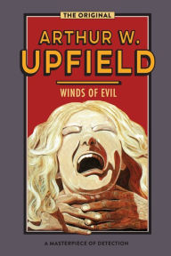 Title: Winds of Evil, Author: Arthur W Upfield