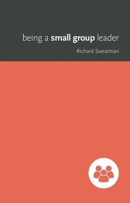 Being a Small Group Leader