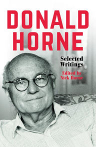 Title: Donald Horne: Selected Writings, Author: Donald Horne