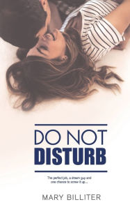 Title: Do Not Disturb, Author: Mary Billiter