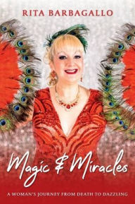 Title: Magic & Miracles, Author: Rita Barbagallo