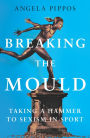 Breaking the Mould