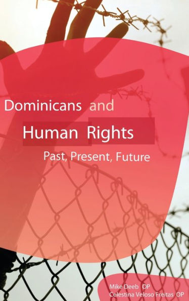 Dominicans and Human Rights: Past, Present, and Future