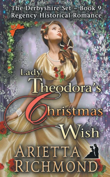 Lady Theodora's Christmas Wish: Regency Historical Romance