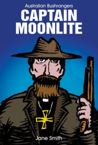Title: Captain Moonlite, Author: Jane Smith