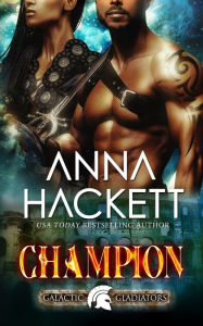 Title: Champion, Author: Anna Hackett