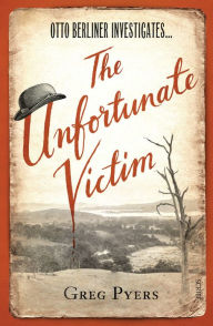 Title: The Unfortunate Victim, Author: Greg Pyers