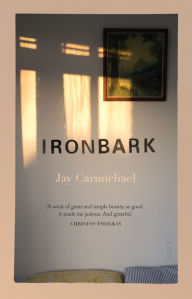 Title: Ironbark, Author: Jay Carmichael