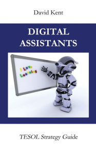 Title: Digital Assistants, Author: David Kent