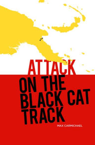 Title: Attack on the Black Cat Track, Author: Max Carmichael