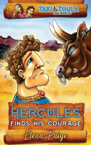 Title: Hercules Finds His Courage, Author: Elena Paige