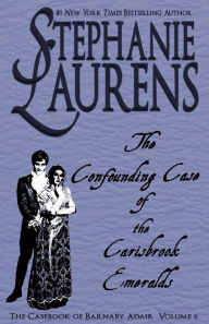 Title: The Confounding Case of the Carisbrook Emeralds, Author: Stephanie Laurens