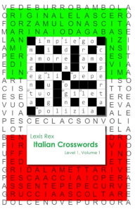 Title: Italian Crosswords: Level 1, Author: Lexis Rex