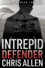 Defender: The Alex Morgan Interpol Spy Thriller Series (Intrepid 1)