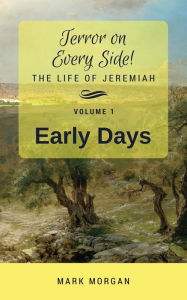 Title: Early Days: Volume 1 of 6, Author: Mark Timothy Timothy Morgan