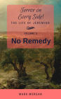 No Remedy: Volume 5 of 6