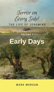 Title: Early Days: Volume 1 of 6, Author: Mark Timothy Morgan