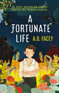 Title: A Fortunate Life: for Younger Readers, Author: A.B. Facey