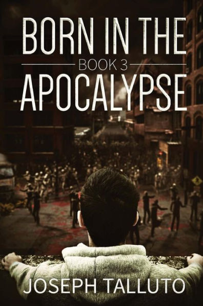 Born In The Apocalypse 3: Jericho