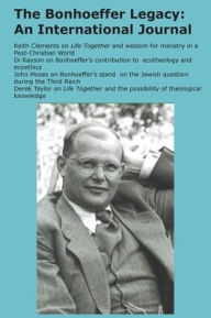 Title: The Bonhoeffer Legacy (6/1 2018): An International Journal, Author: Terence Lovat