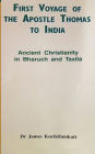 First Voyage of the Apostle Thomas to India: Ancient Christianity in Bharuch and Taxila