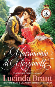 Title: Matrimonio di Mezzanotte: Un Romanzo Storico Georgiano, Author: Lucinda Brant