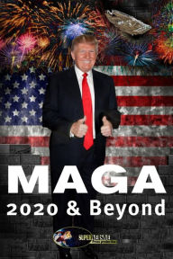 Title: MAGA 2020 and Beyond, Author: Jaraluca