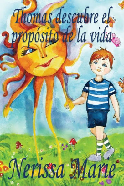 Thomas descubre el propÃ¯Â¿Â½sito de la vida (libro de niÃ¯Â¿Â½os sobre el propÃ¯Â¿Â½sito de la vida, cuentos infantiles, libros infantiles, libros para los niÃ¯Â¿Â½os, libros para niÃ¯Â¿Â½os, bebes, libros infantiles, bebes)