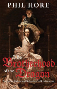 Title: The Brotherhood of the Dragon, Author: Phil Hore