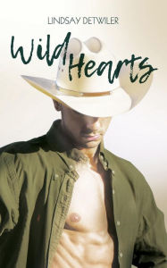 Title: Wild Hearts, Author: Lindsay Detwiler