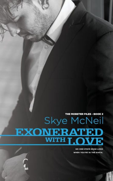 Exonerated with Love