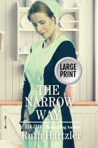 Title: The Narrow Way Large Print, Author: Ruth Hartzler